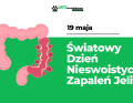 Światowy Dzień Nieswoistych Zapaleń Jelit